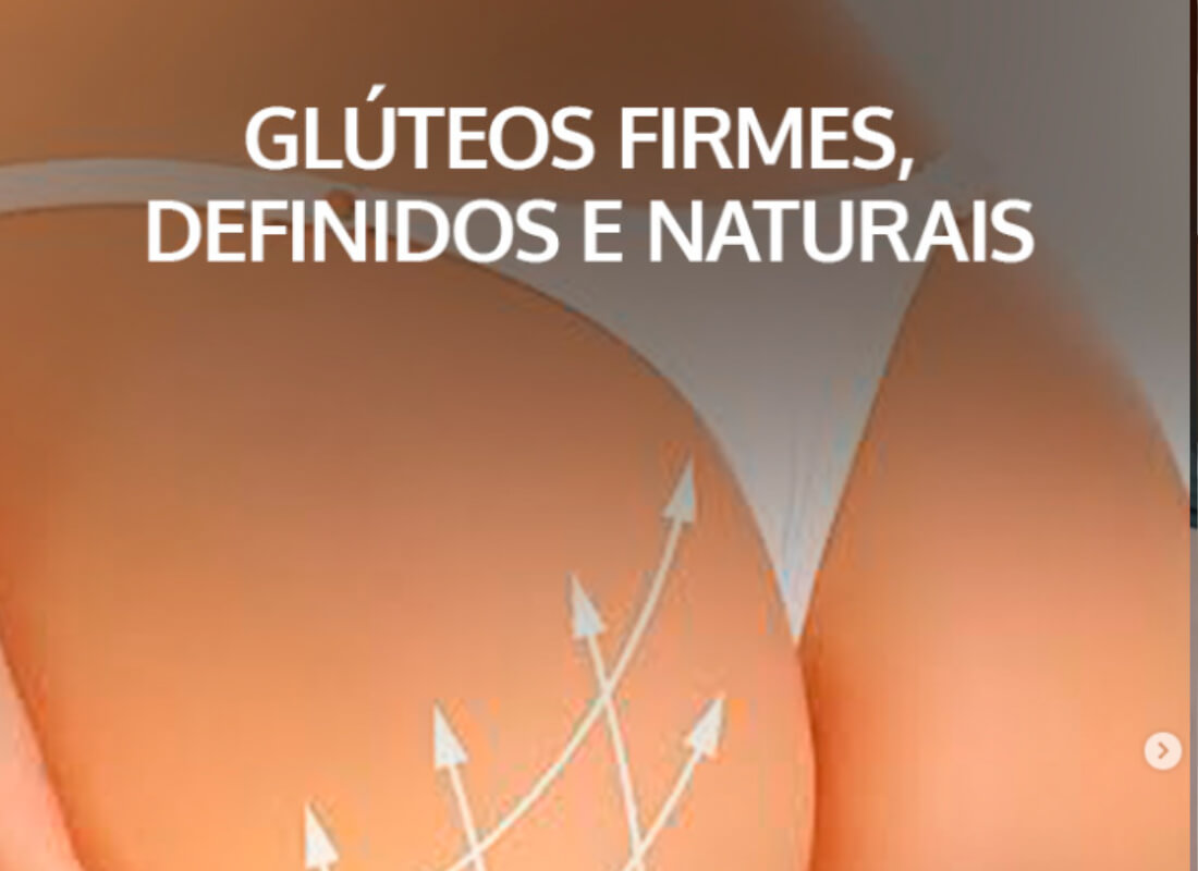 Glúteos firmes, definidos e naturais